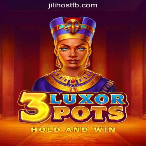 Discover the Thrill of 3LuxorPots at JILIHOST Online Casino Philippines